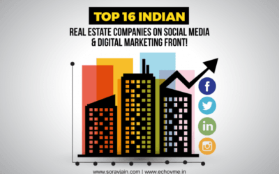 Top 16 Indian Real Estate Companies on Social Media & Digital Marketing Front!