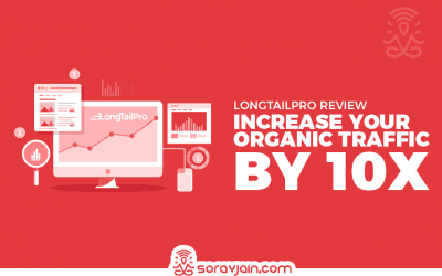 LongTailPro Review – 10X To Increase Your Organic Traffic Step By Step