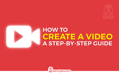 How To Create A Video – A Step-By-Step Guide