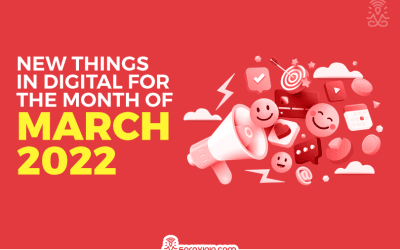 16 Latest Digital Marketing Updates in March 2022