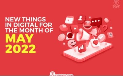 40 Latest Digital Marketing Updates in May 2022