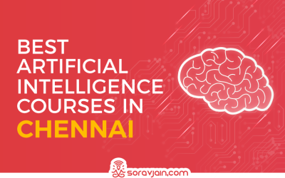 Top 10 AI Courses in Chennai to Learn Artificial Intelligence