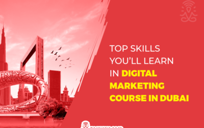 Top Skills You’ll Learn in a Digital Marketing Course in Dubai