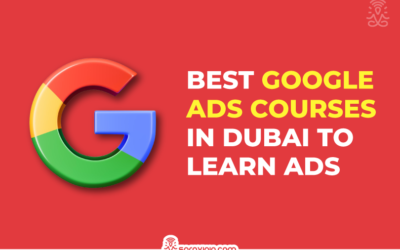 Top 10 Best Google Ads Courses In Dubai to Learn Ads