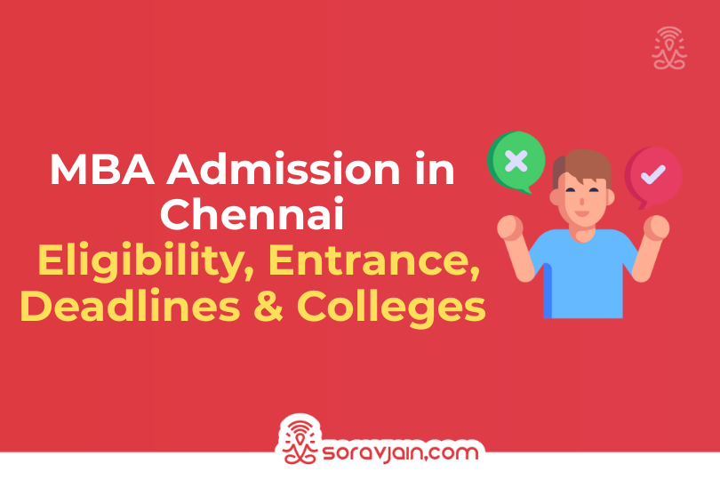 MBA Admission in Chennai 2025 – Eligibility, Entrance, Deadlines & Colleges